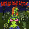 ghouls gone wild